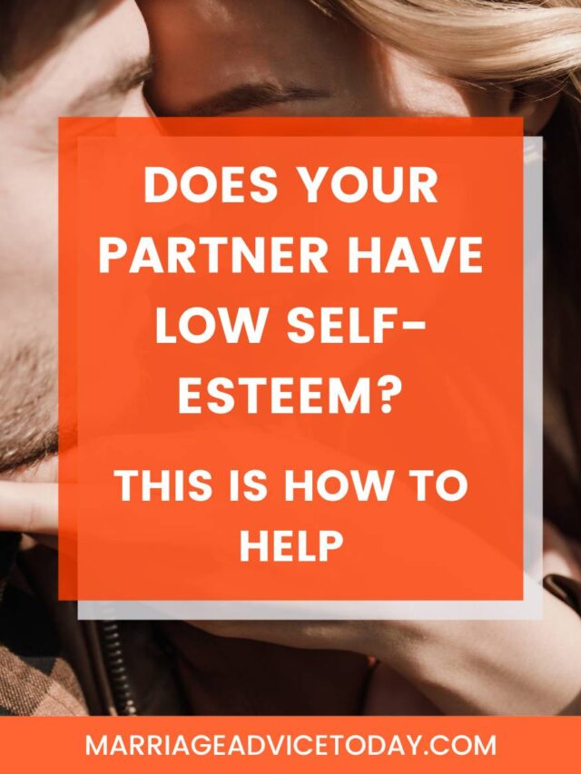 Help a Partner with Low Self-Esteem