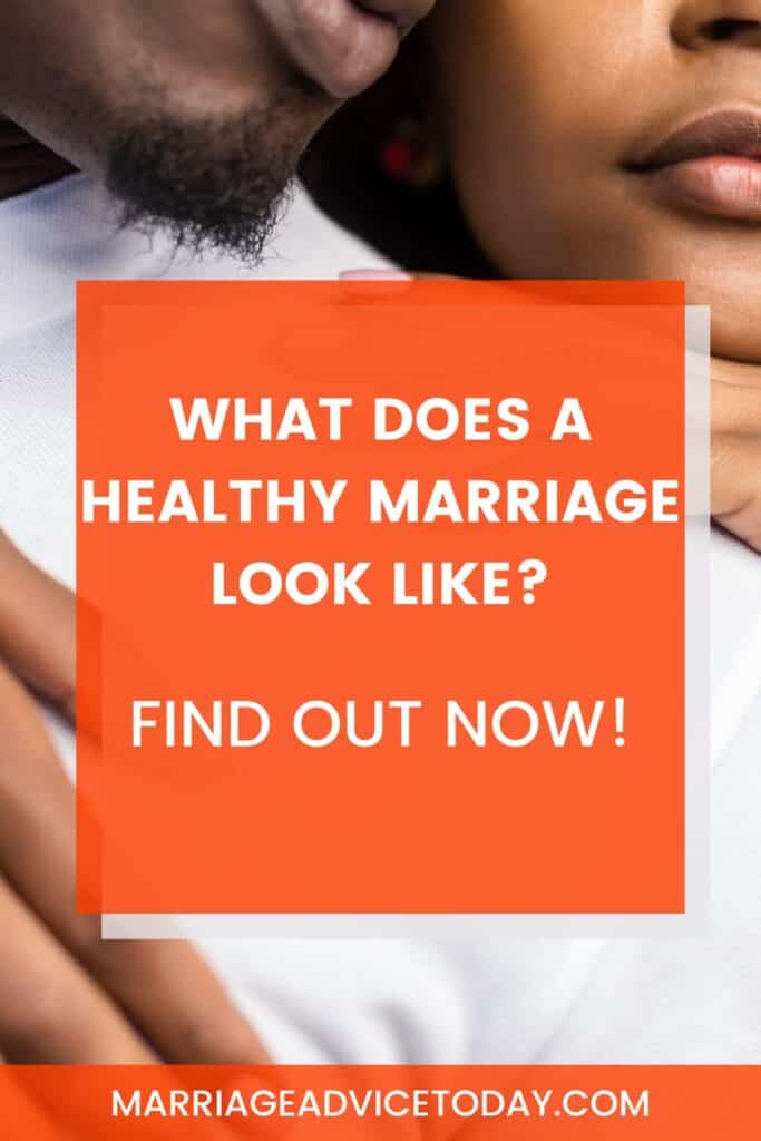 What is a healthy marriage? What does a healthy marriage look like? These are the signs you're in a lasting relationship
