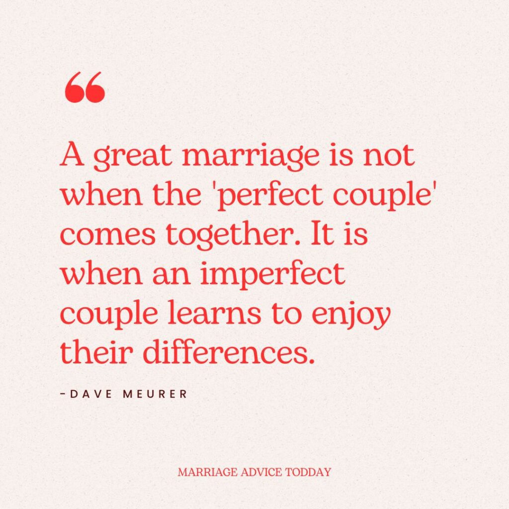 Quote by Dave Meurer on what a great marriage is and is not