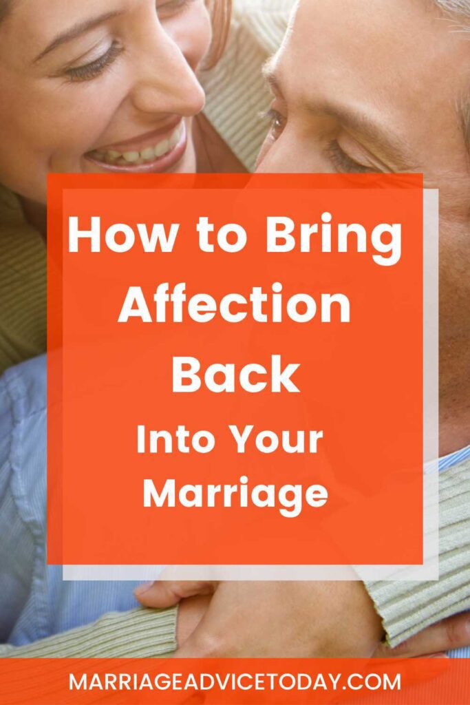 How to get affection back in marriage